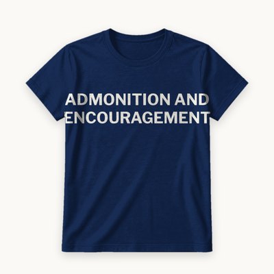 Admonition and Encouragement tee — product photography