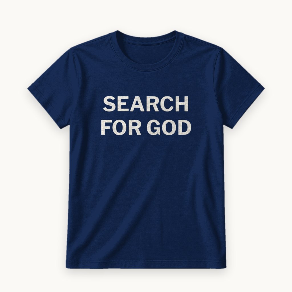 Search for God printed on a Navy tee — product photography