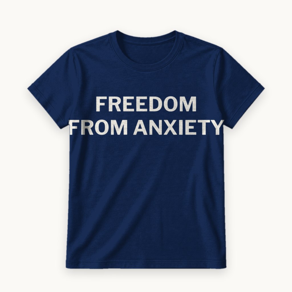 Freedom from Anxiety printed on a Navy tee — product photography