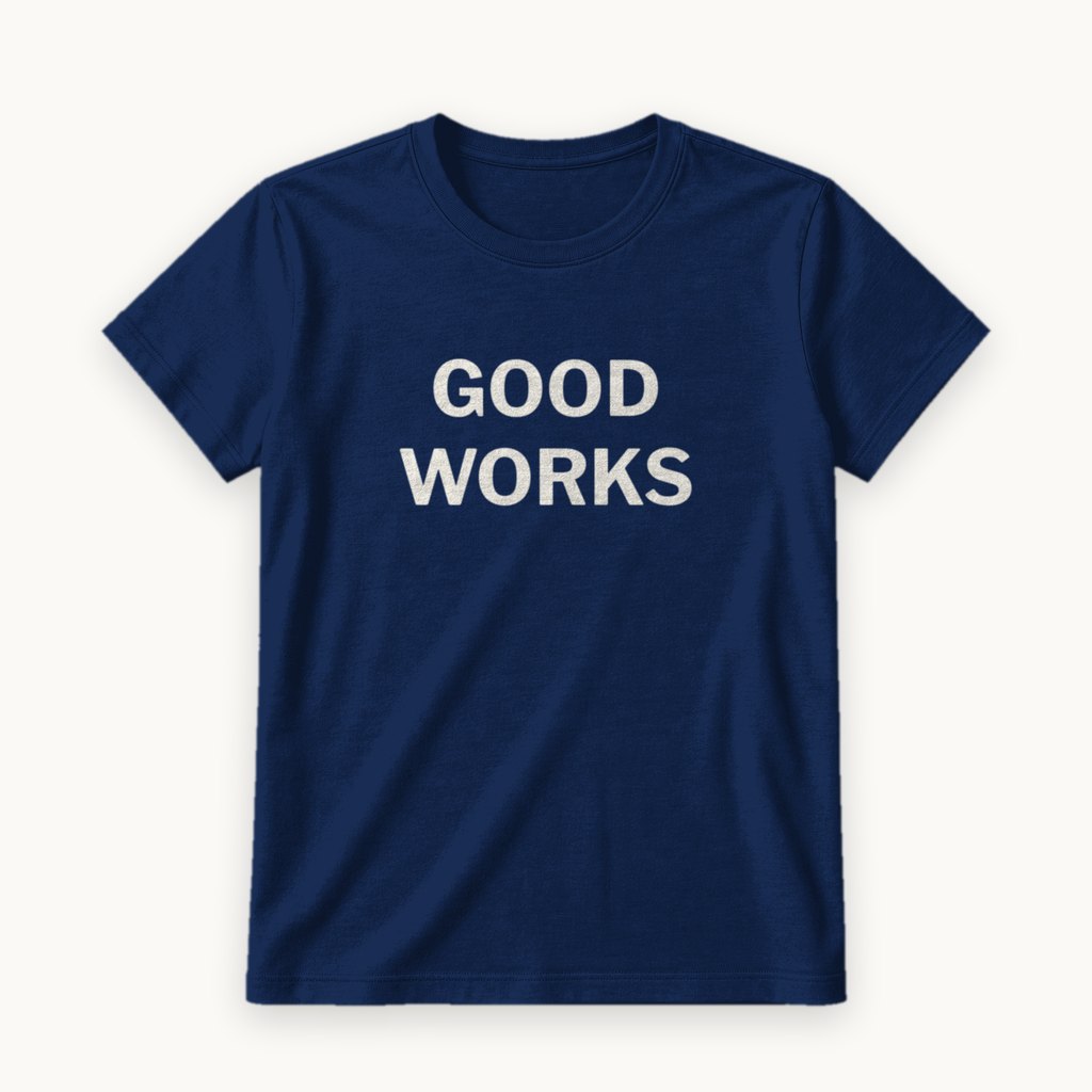 Good Works printed on a Navy tee — product photography