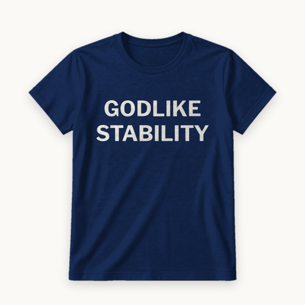 Godlike Stability printed on a Navy tee — product photography