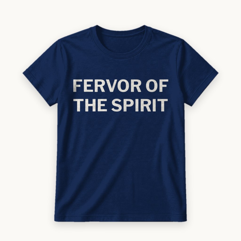 Fervor of the Spirit printed on a Navy tee — product photography