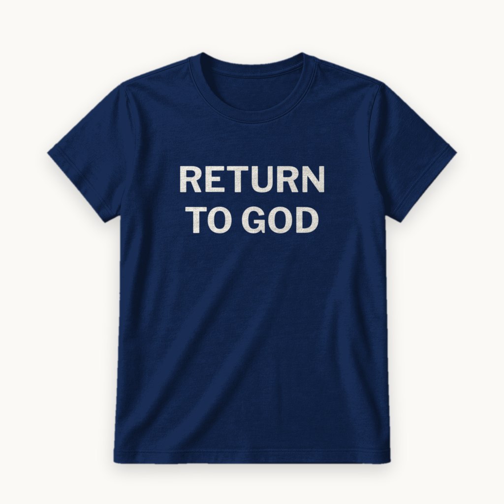 Return to God printed on a Navy tee — product photography