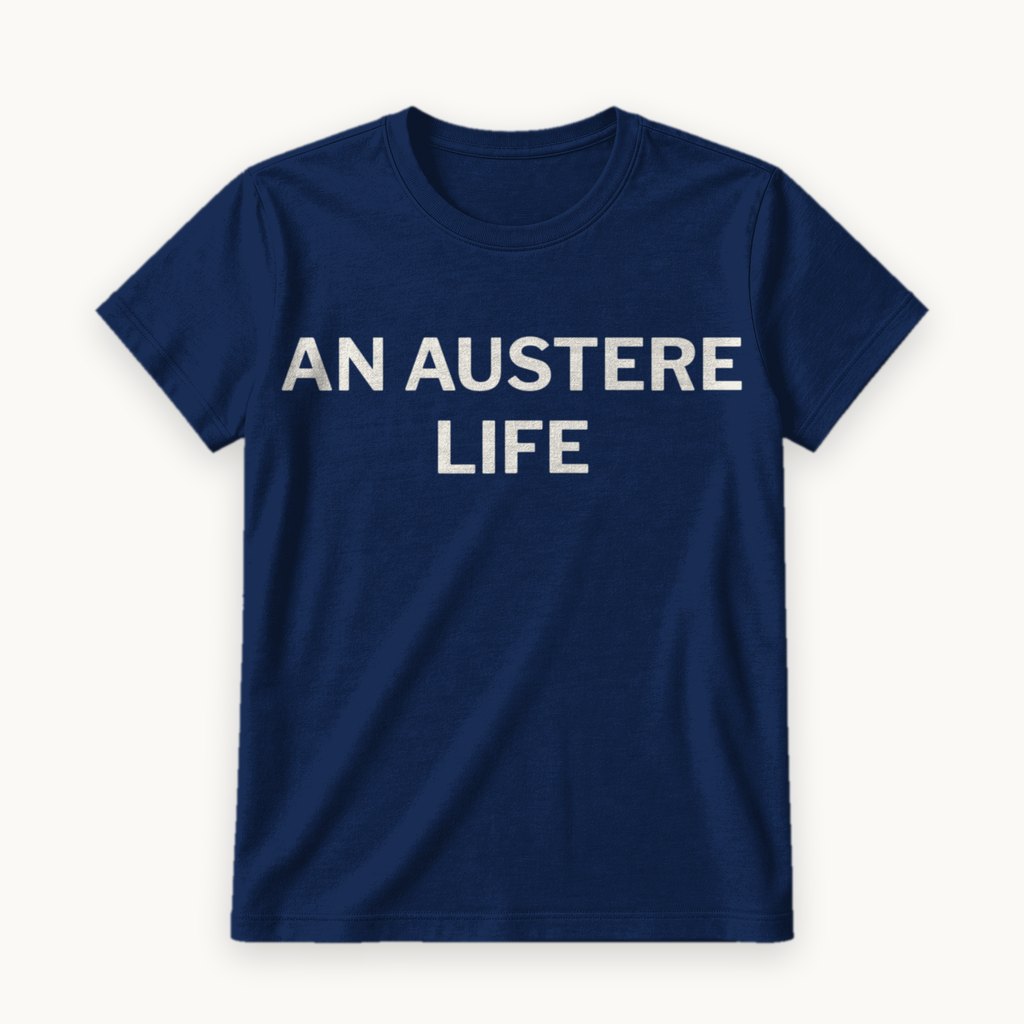 An Austere Life printed on a Navy tee — product photography